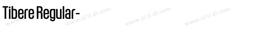 Tibere Regular字体转换 Tibere Regular字体转换